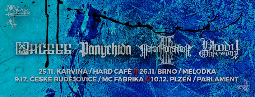 Mater Monstifera, Panychida, Bloody Obsession, Pačess