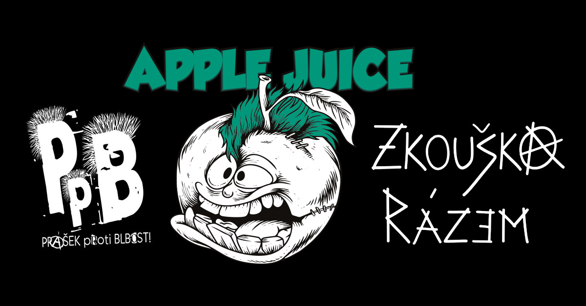Apple Juice + PPB + Zkouška Rázem